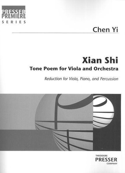 Xian Shi (Viola Concerto) : reduction For Viola, Piano and Percussion.