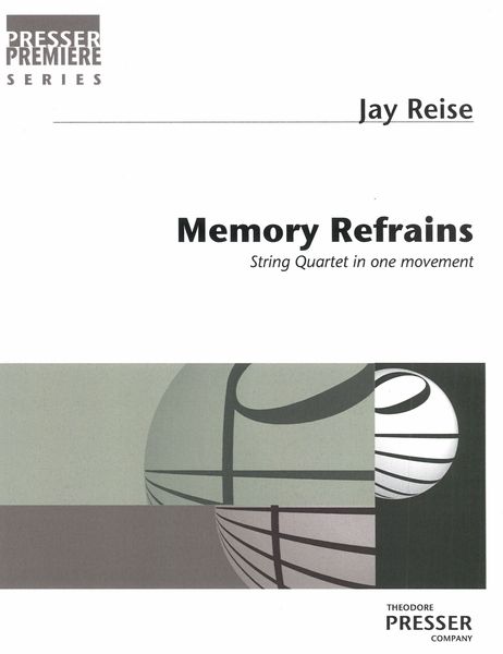 Memory Refrains : For String Quartet (2002).