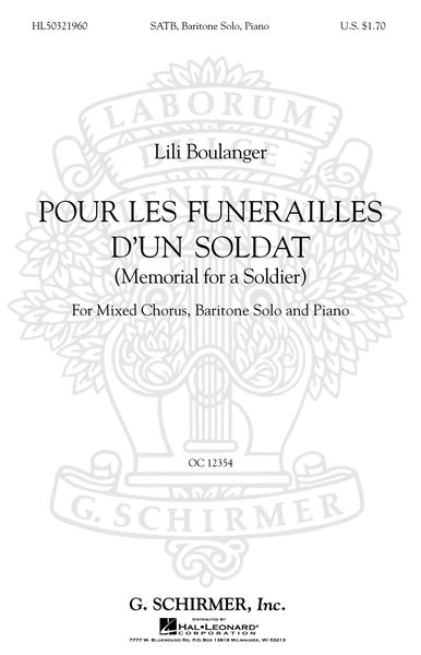 Pour Les Funerailles d'Un Soldat (For A Soldier's Burial) [F/E] : For Baritone Solo, Chorus & Piano.