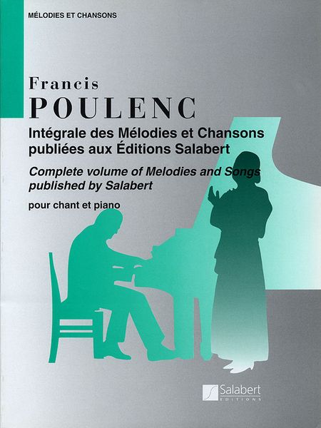 Integrale Des Melodies Et Chansons : Pour Piano Et Chant.