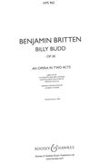 Billy Budd, Op. 50 : Opera In Two Acts (E) (G).