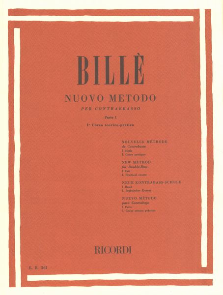 Nuovo Metodo Per Contrabbasso : Parte Prima, Vol. 1 : Corso Teorico-Pratico.