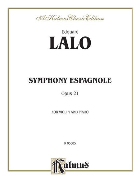 Symphony Espagnole, Op. 21 : For Violin and Piano.