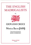 Musica Sacra (1608) / transcribed and edited by John Morehen.