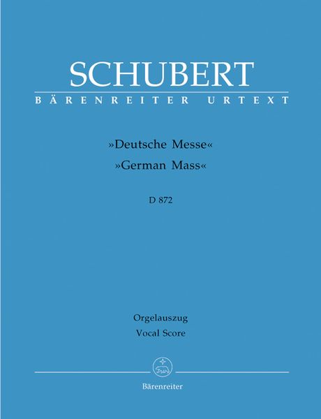 Deutsche Messe, D. 872 / edited by Michael Kube.