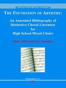 Foundation Of Artistry : An Annotated Bibliography Of Distinctive Choral Literature…