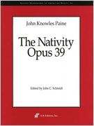 Nativity, Op. 39 / edited by John C. Schmidt.