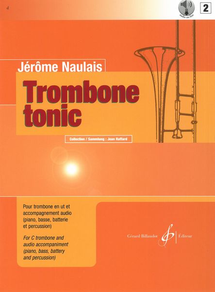 Trombone Tonic, Vol. 2 : Pour Trombone Et Accompagnement Sur CD.