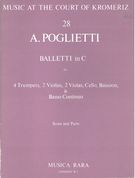 Balletti In C : For 4 Trumpets, 2 Violins, 2 Violas, Cello, Bassoon & Basso Continuo.
