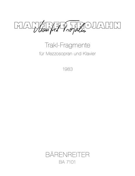 Trakl-Fragmente : Für Mezzosopran und Klavier (1983).