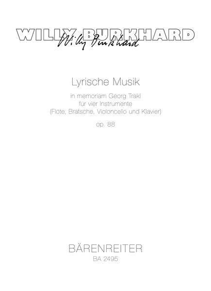 Lyrische Musik In Memoriam Georg Trakl, Op. 88 : Für Flöte, Viola, Cello und Klavier (1949/1951).