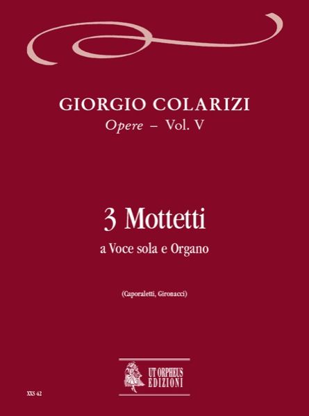 3 Mottetti A Voce Sola E Organo / A Cura Di Vincenzo Caporaletti E Ugo Gironacci.