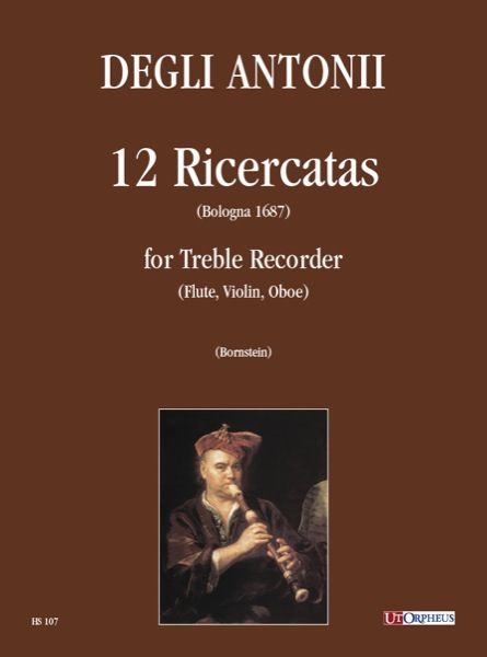 12 Ricercate (Bologna 1687) : Per Flauto Dolce Contralto / A Cura Di Andrea Bornstein.