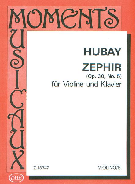 Zephir, Op. 30 No. 5 : Für Violine und Klavier / Hrsg. Von Vilmos Tátrai.