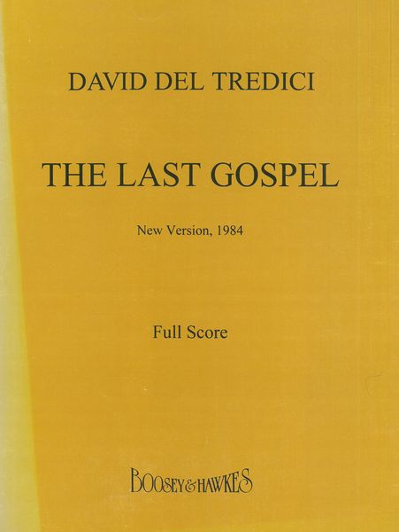 Last Gospel : For Chorus, Solo Female Voice, Rock Group and Orchestra - New Version.