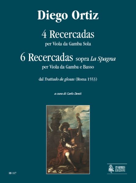 4 Recercadas Per Viola Da Gamba E 6 Recercadas Sopra la Spagna Per Viola Da Gamba E Basso.
