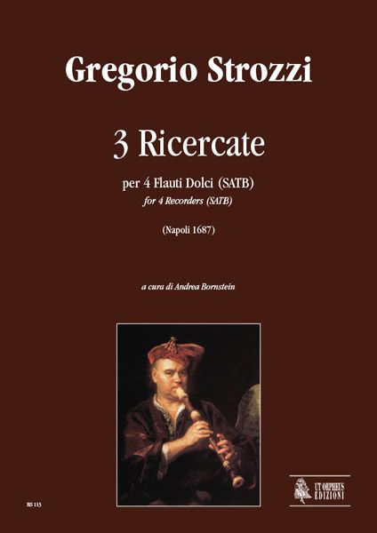 3 Ricercate : Per 4 Flauti Dolci (SATB) (Napoli 1687) / A Cura Di Andrea Bornstein.