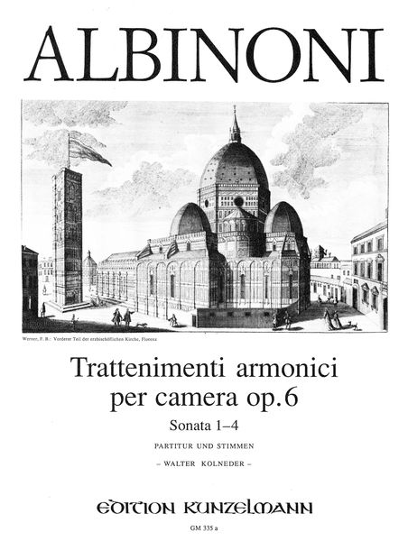 Trattenimenti Armonici Per Camera, Op. 6 Sonatas 1 - 4 : For Violin (Flute), Cembalo & Cello (Gamba)