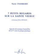 7 Petits Regards Sur la Saint Vierge : For Piano.