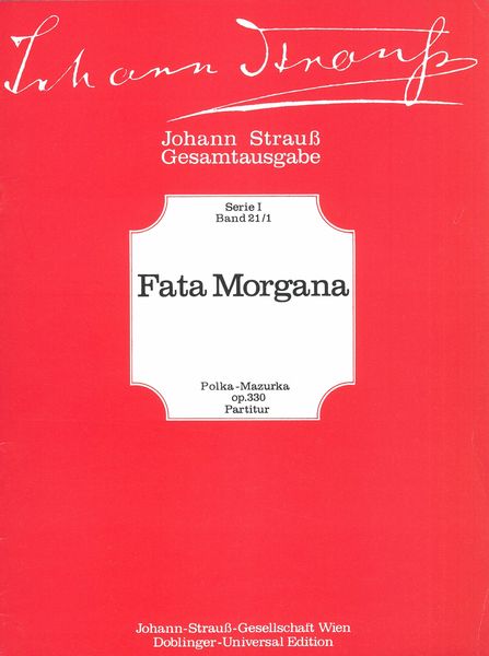 Fata Morgana, Polka-Mazurka, Op. 330.