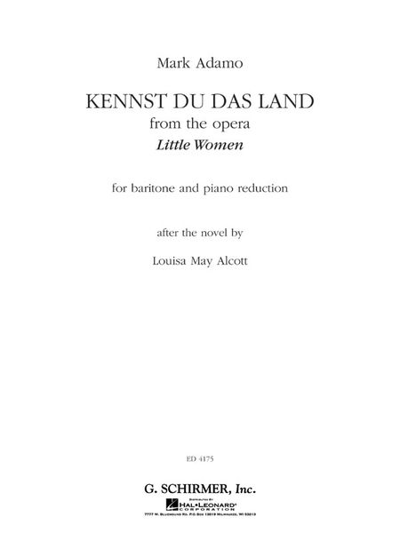 Kennst Du Das Land - From The Opera Little Women : For Baritone and Piano reduction.