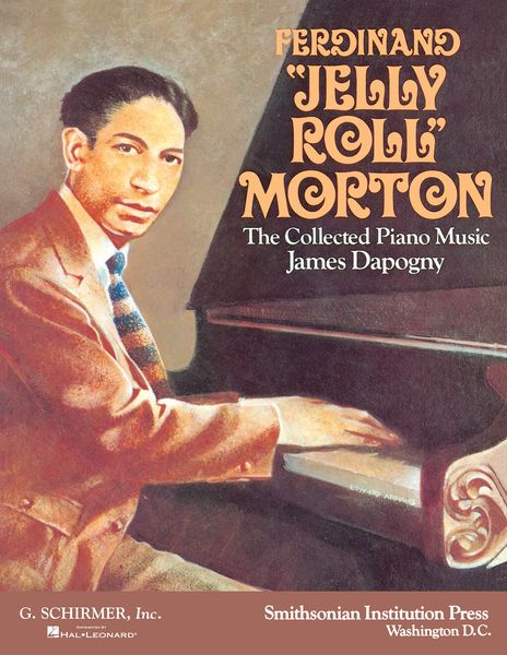 Collected Piano Music Of Jelly Roll Morton.