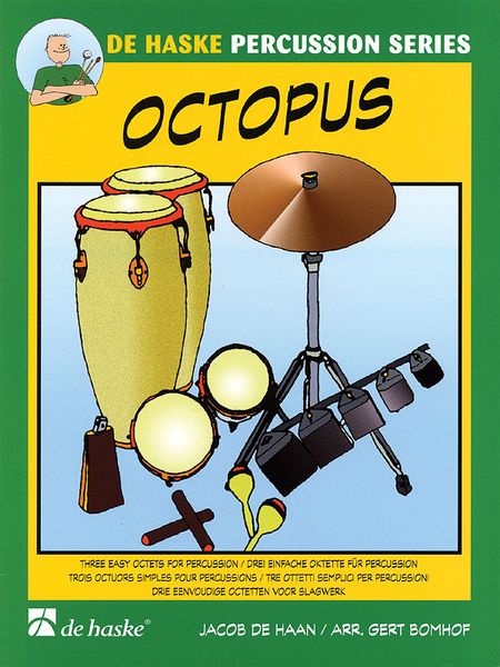 Octopus : Three Easy Octets For Percussion / arranged by Gert Bomhof.