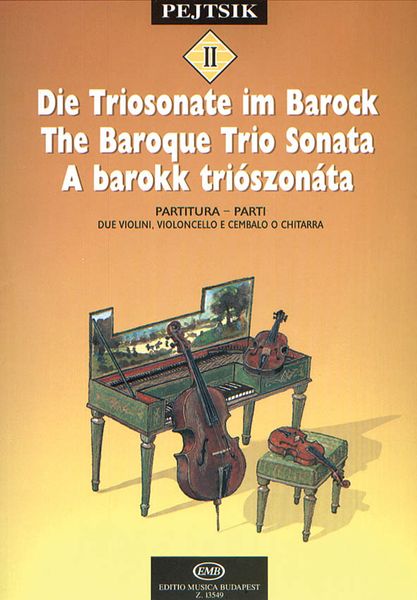 Baroque Trio Sonata : Chamber Music Method For Strings For 2 Violins, Cello & Guitar.