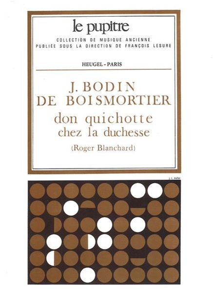 Don Quichotte Chez la Duchesse (1743) / edited by Roger Blanchard.