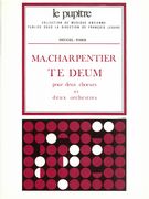 Te Deum : Pour Deux Choeurs Et Duex Orchestres / edited by Denise Launay.