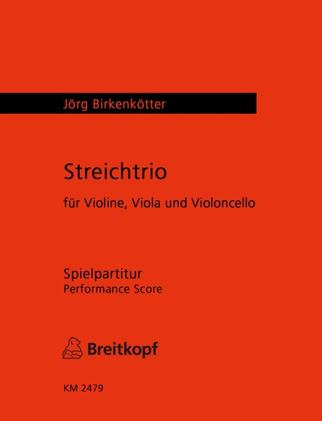Streichtrio : Für Violine, Viola und Violoncello (1999/2000).