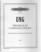 Grand Alap - A Window In The Sky : For Cello (Female Voice) and Percussionist (Male Voice) (1996).