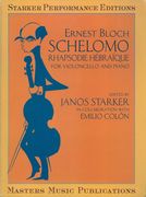 Schelomo : Rhapsodie Hebraïque For Violoncello and Piano / edited by Janos Starker.