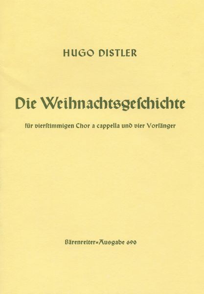 Weihnachtsgeshcichte : Für Vierstimmigen Gemischten Kammerchor A Cappella & Vier Vorsänger, Op. 10.