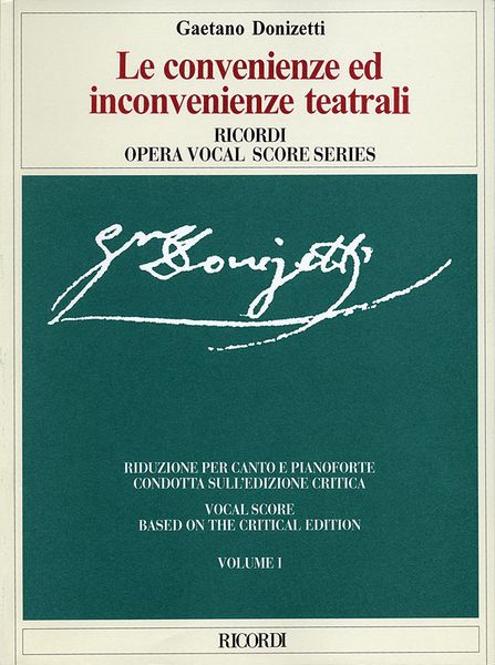 Convenienze Ed Inconvenienze Teatrali - Vocal Score In 2 Volumes / edited by Roger Parker.