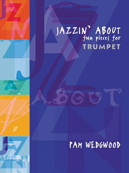 Jazzin' About : Fun Pieces For Trumpet & Piano.