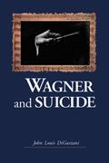 Wagner and Suicide.