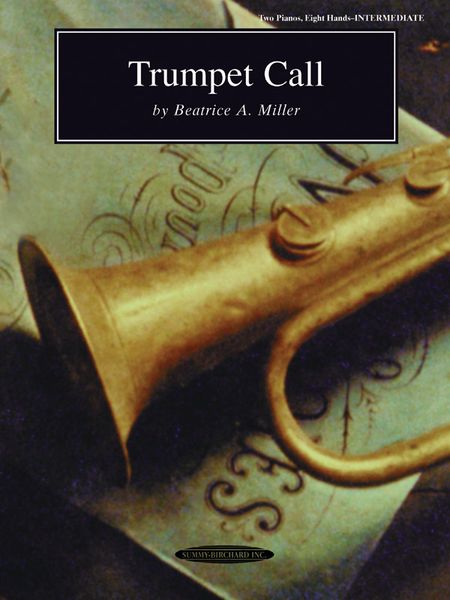 Trumpet Call : For 2 Pianos, 8 Hands.