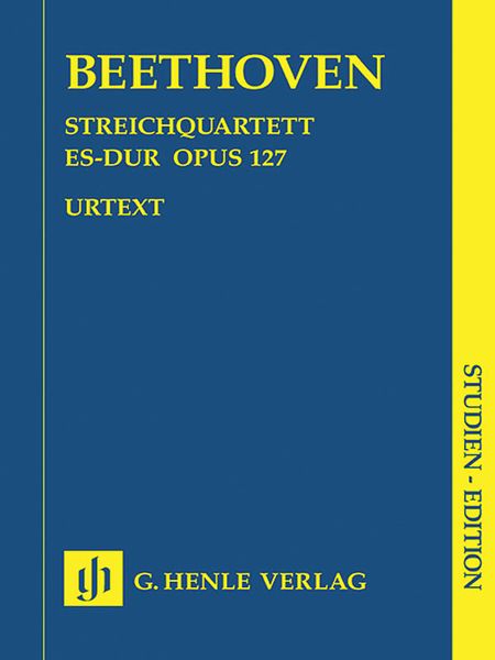 String Quartet In E Flat Major, Op. 127 / edited by Emil Platen.