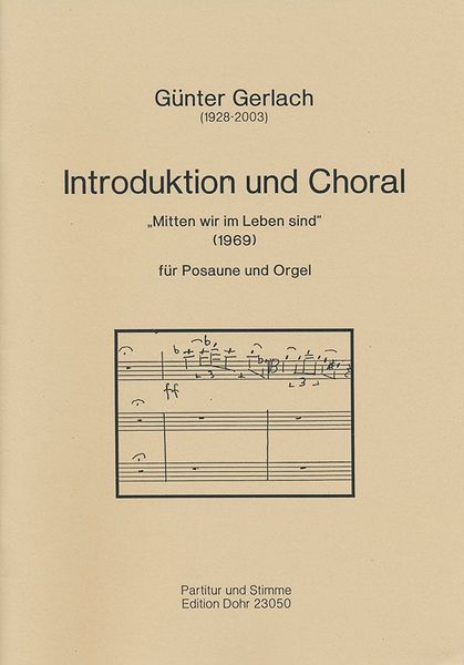 Introduktion und Choral (Mitten Wir Im Leben Sind) : Für Posaune und Orgel (1969).