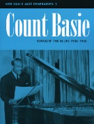 Count Basie : Swingin' The Blues, 1936-1950.