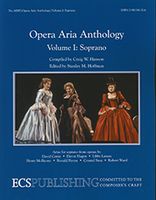 Opera Aria Anthology, Vol. 1 : Soprano / compiled by Craig Hanson, edited by Stanley M. Hoffman.