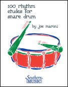 100 Rhythm Etudes : For Snare Drum.