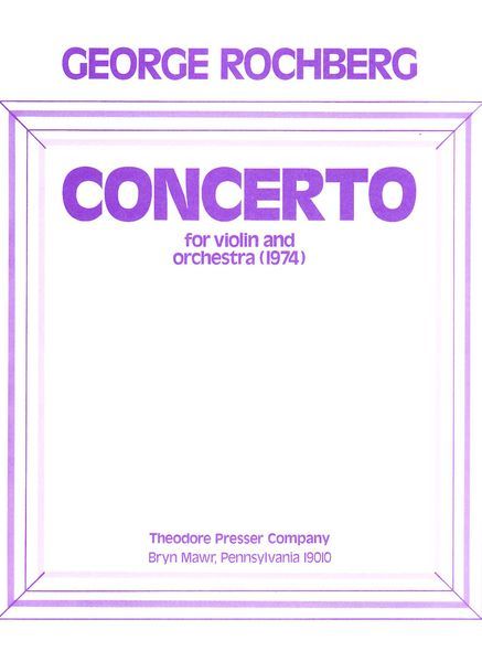 Concerto For Violin And Orchestra (1974) : Reduced For Piano By S. P. Hartke.