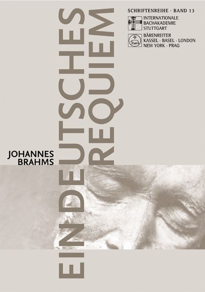 Johannes Brahms : Ein Deutsches Requiem / edited by Norbert Bolin.