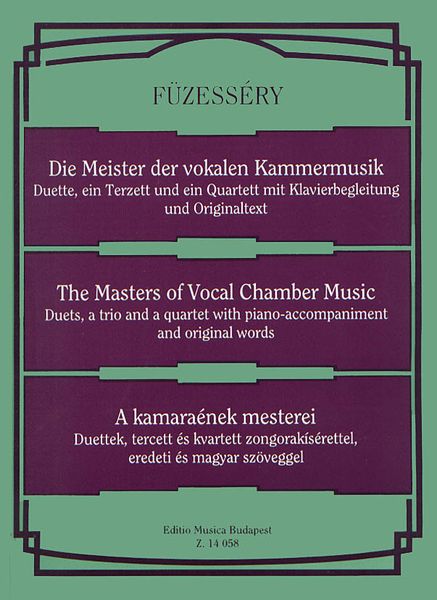 Masters Of Vocal Chamber Music : Duets, A Trio And A Quartet With Piano Accompaniment.