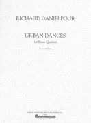 Urban Dances : For Brass Quintet.
