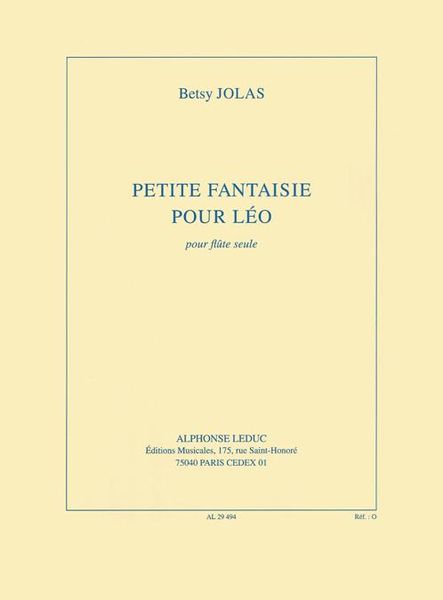 Petite Fantaisie Pour Leo : Pour Flute Seule (2000).
