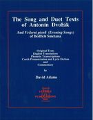 Song and Duet Texts Of Antonin Dvorak and Vecerni Pisne (Evening Songs) Of Bedrich Smetana.