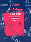 Airs D'Operas Russes : Pour Voix De Soprano.